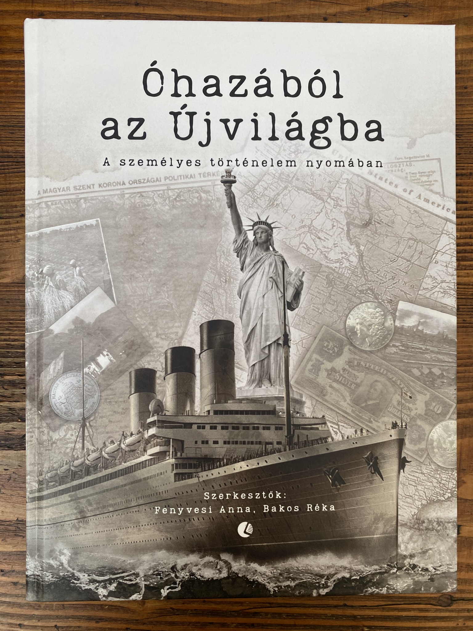 Óhazából az Újvilágba: A személyes történelem nyomában